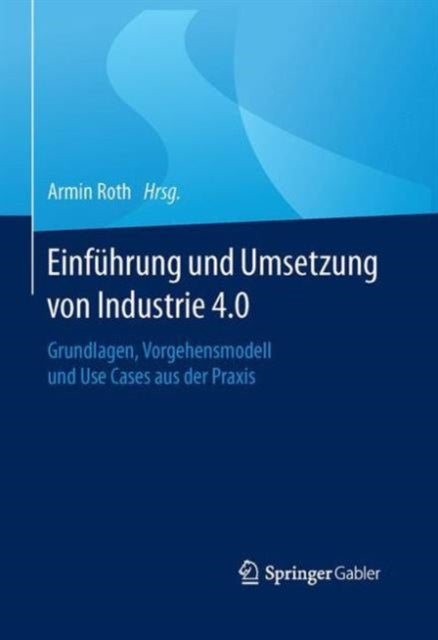 Einführung und Umsetzung von Industrie 4.0:
