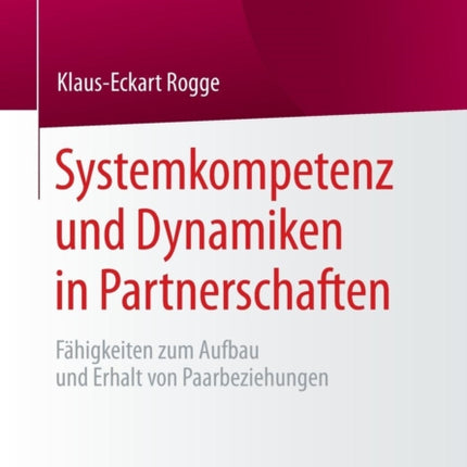 Systemkompetenz und Dynamiken in Partnerschaften: