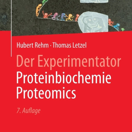 Der Experimentator: Proteinbiochemie/Proteomics