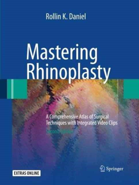 Mastering Rhinoplasty: A Comprehensive Atlas of