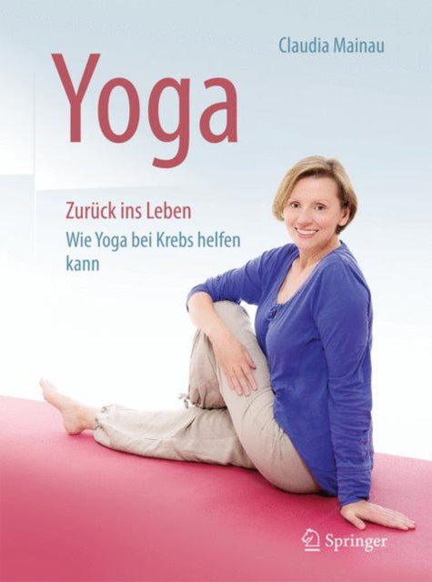 Yoga Zurück ins Leben: Wie Yoga bei Krebs helfen