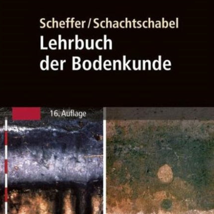 Scheffer/Schachtschabel: Lehrbuch der Bodenkunde