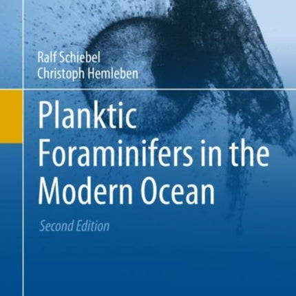 Planktic Foraminifers in the Modern Ocean