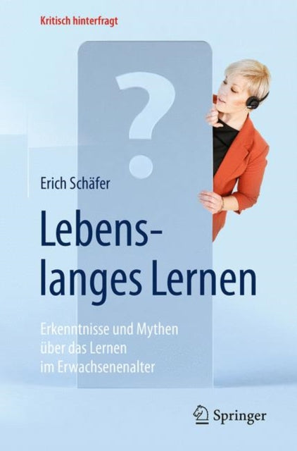 Lebenslanges Lernen: Erkenntnisse und Mythen über das Lernen im Erwachsenenalter