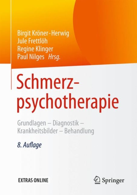 Schmerzpsychotherapie: Grundlagen - Diagnostik - Krankheitsbilder - Behandlung