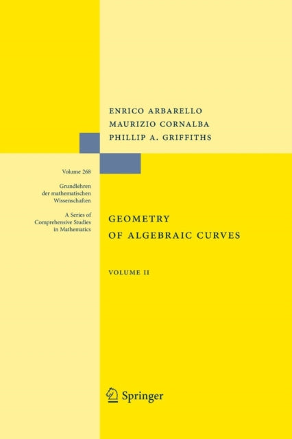 Geometry of Algebraic Curves: Volume II with a contribution by Joseph Daniel Harris