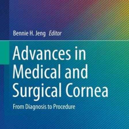 Advances in Medical and Surgical Cornea: From Diagnosis to Procedure