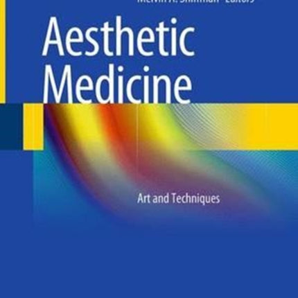 Aesthetic Medicine: Art and Techniques
