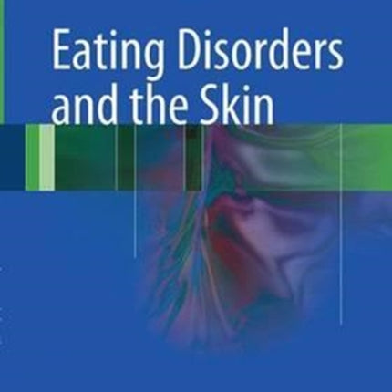Eating Disorders and the Skin