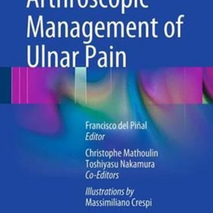 Arthroscopic Management of Ulnar Pain