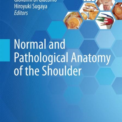 Normal and Pathological Anatomy of the Shoulder