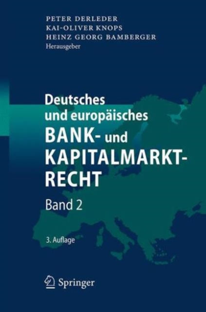 Deutsches und europäisches Bank- und Kapitalmarktrecht: Band 2