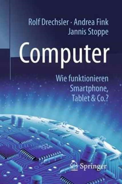 Computer: Wie funktionieren Smartphone, Tablet &