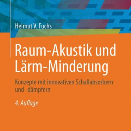 Raum-Akustik und Lärm-Minderung: Konzepte mit innovativen Schallabsorbern und -dämpfern