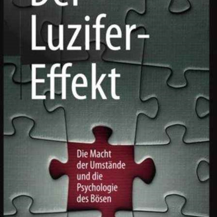 Der Luzifer-Effekt: Die Macht der Umstände und