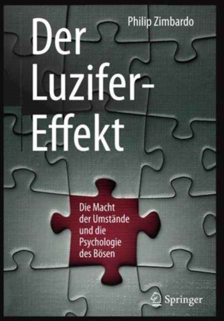 Der Luzifer-Effekt: Die Macht der Umstände und