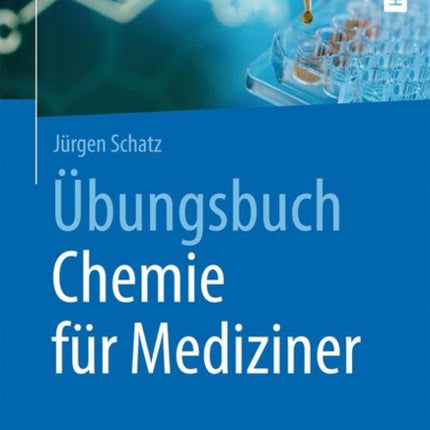Übungsbuch Chemie für Mediziner