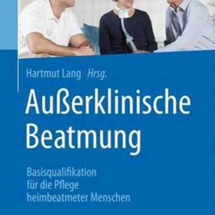 Außerklinische Beatmung: Basisqualifikation für
