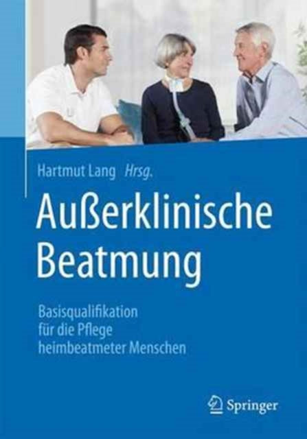 Außerklinische Beatmung: Basisqualifikation für