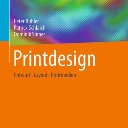 Printdesign: Entwurf – Layout – Printmedien