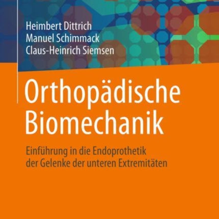 Orthopädische Biomechanik: Einführung in die