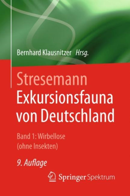 Stresemann - Exkursionsfauna von Deutschland. Band 1: Wirbellose (ohne Insekten)