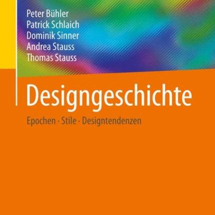 Designgeschichte: Epochen – Stile – Designtendenzen