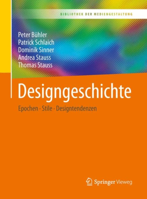 Designgeschichte: Epochen – Stile – Designtendenzen