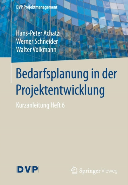 Bedarfsplanung in der Projektentwicklung: Kurzanleitung Heft 6