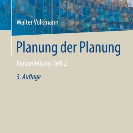 Planung der Planung: Kurzanleitung Heft 2