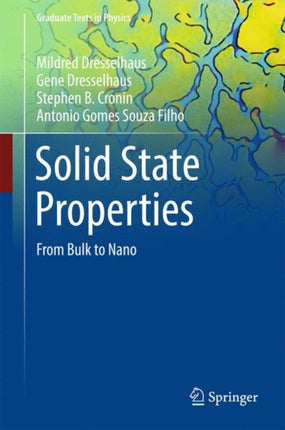 Solid State Properties: From Bulk to Nano