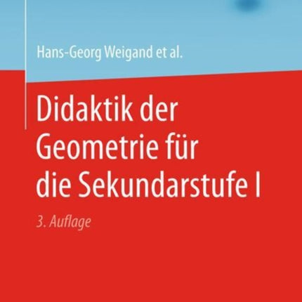 Didaktik der Geometrie für die Sekundarstufe I