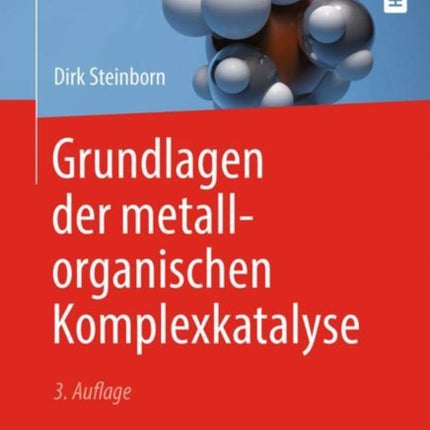 Grundlagen der metallorganischen Komplexkatalyse