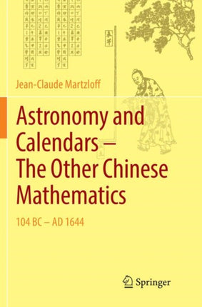 Astronomy and Calendars – The Other Chinese Mathematics: 104 BC - AD 1644