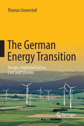 The German Energy Transition: Design,