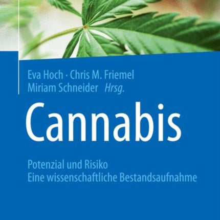 Cannabis: Potenzial und Risiko: Eine