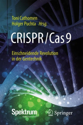 CRISPRCas9  Einschneidende Revolution in der