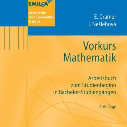 Vorkurs Mathematik: Arbeitsbuch zum Studienbeginn in Bachelor-Studiengängen