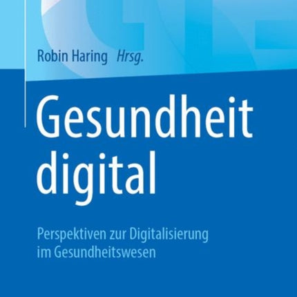 Gesundheit digital: Perspektiven zur
