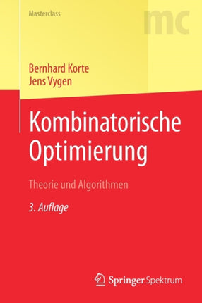 Kombinatorische Optimierung: Theorie und
