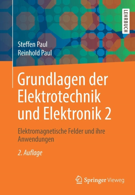 Grundlagen der Elektrotechnik und Elektronik 2: