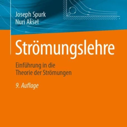 Strömungslehre: Einführung in die Theorie der