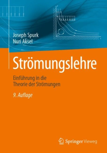 Strömungslehre: Einführung in die Theorie der