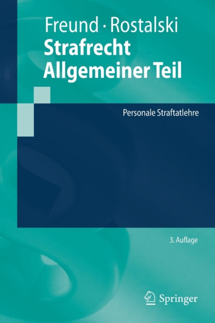 Strafrecht Allgemeiner Teil: Personale Straftatlehre