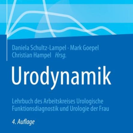 Urodynamik: Lehrbuch des Arbeitskreises