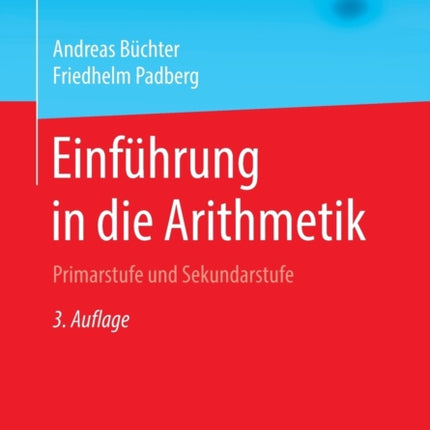 Einführung in die Arithmetik: Primarstufe und Sekundarstufe