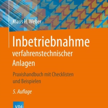 Inbetriebnahme verfahrenstechnischer Anlagen
