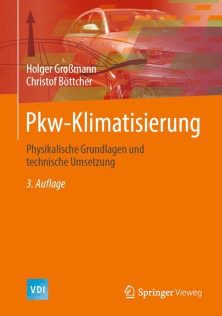 Pkw-Klimatisierung: Physikalische Grundlagen und technische Umsetzung