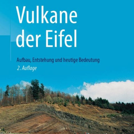 Vulkane der Eifel: Aufbau, Entstehung und heutige Bedeutung