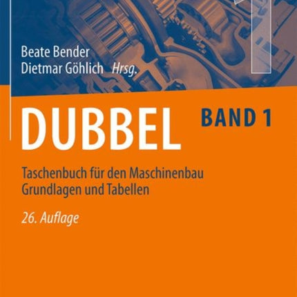 Dubbel Taschenbuch fr den Maschinenbau 1 Grundlagen und Tabellen